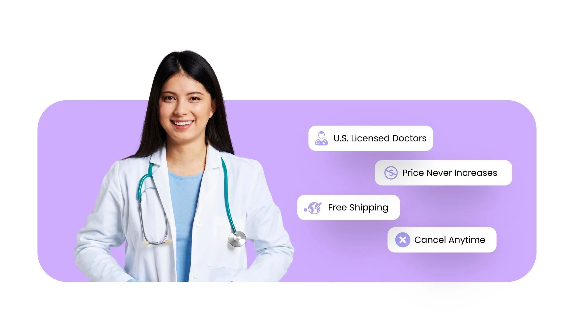 U.S. Licensed Doctors · Price Never Increases · Free Shipping · Cancel Anytime